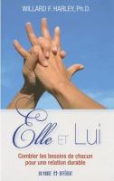 Elle et lui : Combler les besoins de chacun pour une relation durable